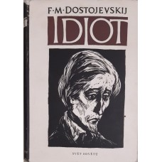 Fjodor Michajlovič Dostojevskij - Idiot